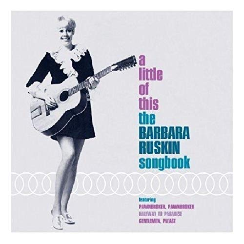 RUSKIN,BARBARA - LITTLE OF THIS (CD)