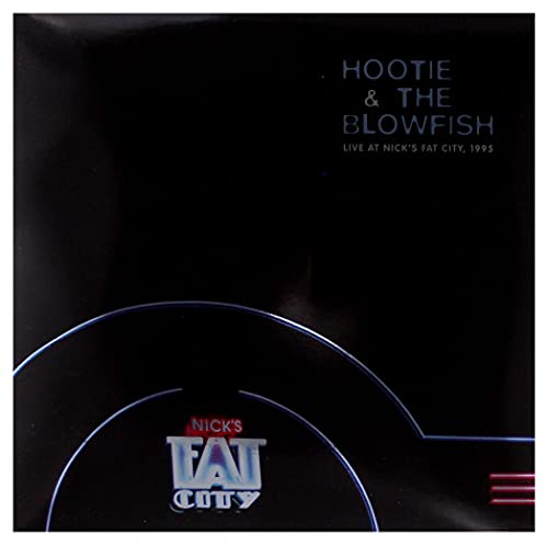 HOOTIE & THE BLOWFISH - LIVE NICK'S FAT CITY (2LP/140G) (RSD)