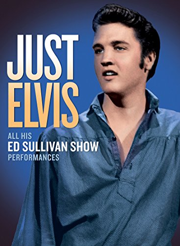 JUST ELVIS: ALL HIS ED SULLIVAN SHOW PERFORMANCES (DVD)