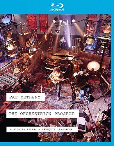 PAT METHENY: THE ORCHESTRION PROJECT [BLU-RAY 3D]