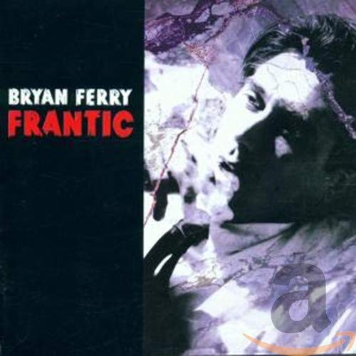 BRYAN FERRY - FRANTIC (CD)