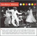 VARIOUS ARTISTS - ARCHIVE AFRICA: FROM JAZZ TO JIVE (CD)