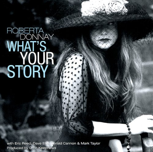 DONNAY, ROBERTA - WHAT'S YOUR STORY (CD)