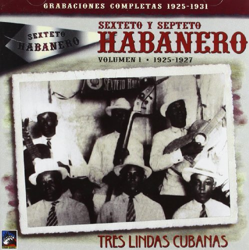 SEXTETO HABANERO - TRES LINDAS CUBANAS, VOL. 1 (CD)