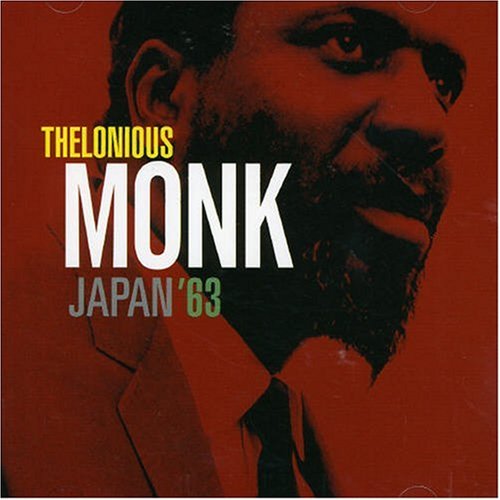 MONK, THELONIOUS - JAPAN 63 (CD)