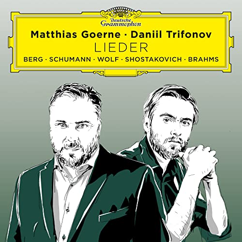 GOERNE, MATTHIAS / TRIFONOV, DANIIL - LIEDER (BERG, SCHUMANN, WOLF, SHOSTAKOVICH, BRAHM) (CD)