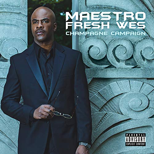 MAESTRO FRESH WES - CHAMPAGNE CAMPAIGN (CD)