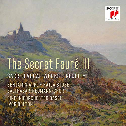 SINFONIEORCHESTER BASEL, IVOR BOLTON, BALTHASAR-NE - THE SECRET FAURE 3: SACRED VOCAL WORKS (CD)