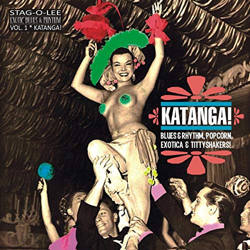 VARIOUS ARTISTS - KATANGA! EXOTIC BLUES & RHYTHM VOL. 1 (CLEAR VINYL)