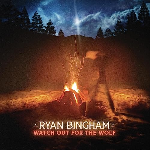 RYAN BINGHAM - WATCH OUT FOR THE WOLF (VINYL)