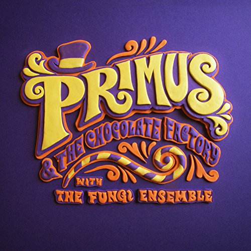 PRIMUS - PRIMUS & THE CHOCOLATE FACTORY (VINYL)