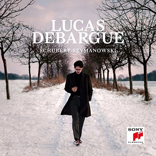 LUCAS DEBARGUE - SCHUBERT, SZYMANOWSKI (CD)