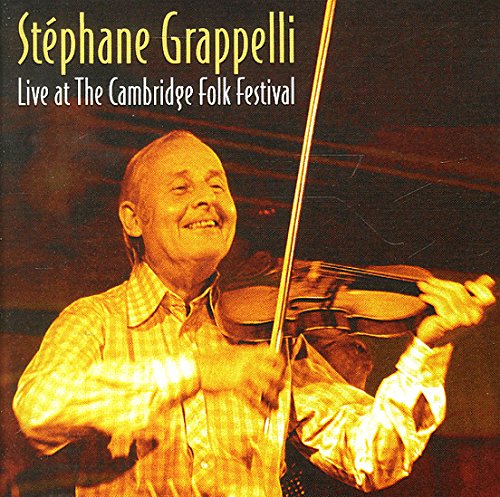 GRAPPELLI, STEPHANE - LIVE AT THE CAMBRIDGE FOLK FES