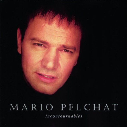 PELCHAT, MARIO - INCONTOURNABLES (CD)