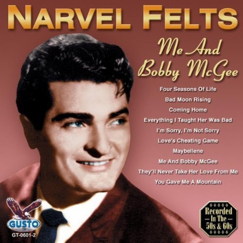 FELTS,NARVEL - ME AND BOBBY MCGEE (CD)