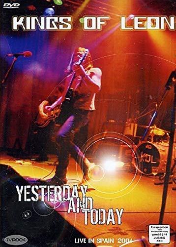 KINGS OF LEON  - DVD-YESTERDAY & TODAY: LIVE-UNAUTHORIZED