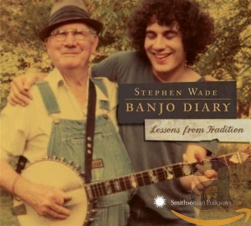 WADE, STEPHEN - BANJO DIARY: LESSONS FROM TRADITION (CD)