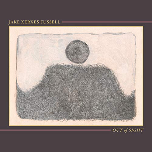 FUSSELL,JAKE XERXES - OUT OF SIGHT (CD)