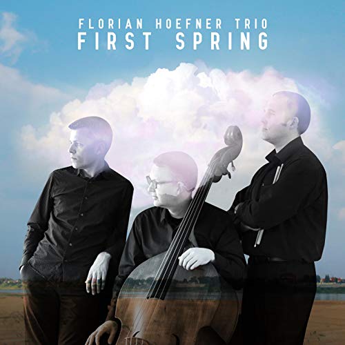 FLORIAN HOEFNER TRIO - FIRST SPRING (CD)