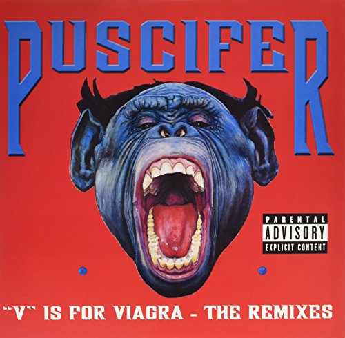 PUSCIFER - V IS FOR VIAGRA: REMIXES (VINYL)