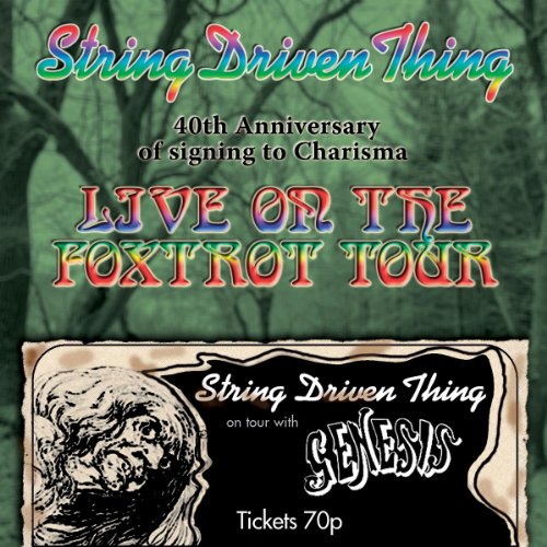 STRING DRIVEN THING - LIVE ON THE FOXTROT TOUR (CD)