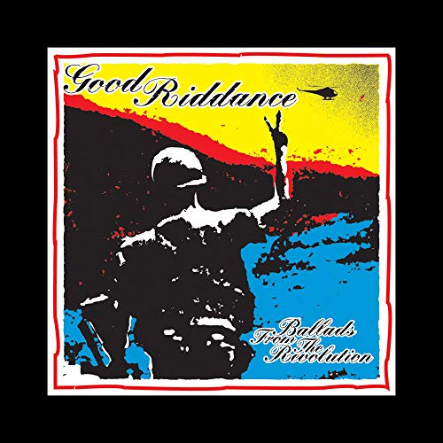 GOOD RIDDANCE - BALLADS FROM THE REVOLUTION (VINYL)
