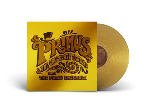 PRIMUS - PRIMUS & THE CHOCOLATE FACTORY WITH THE FUNGI ENSEMBLE (VINYL)