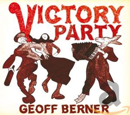 GEOFF BERNER - VICTORY PARTY (CD)