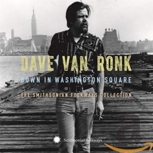 VAN RONK, DAVE - DOWN IN WASHINGTON SQUARE: (3CD) THE SMITHSONIAN FOLKWAYS COLLECTION (CD)