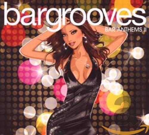 BARGROOVES BAR ANTHEMS II - BARGROOVES: BAR ANTHEMS, VOL. 2 (CD)