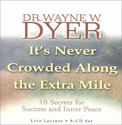 IT'S NEVER CROWDED ALONG THE EXTRA MILE (CD)