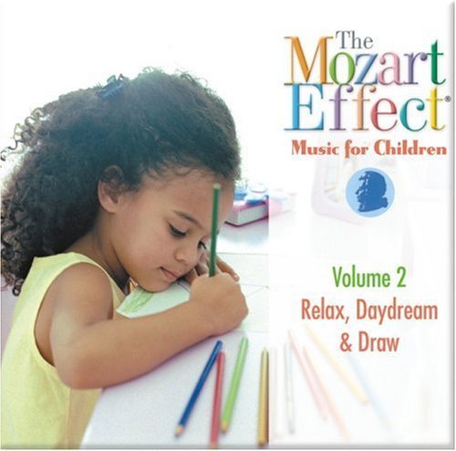 MOZART EFFECT & DON CAMPBELL - MUSIC FOR CHILDREN 2: RELAX DAYDREAM & DRAW (CD)