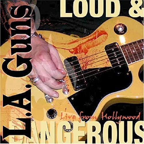 L.A. GUNS - LOUD & DANGEROUS (CD)