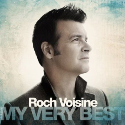 VOISINE, ROCH - MY VERY BEST (CD)