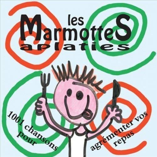 LES MARMOTTES APLATIES - 1001 CHANSONS POUR AGREMENTER VOS REPAS (VINYL)