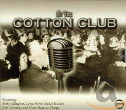 VARIOUS ARTISTS - LIVE AT THE COTTON CLUB (CD)