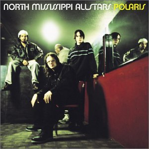 NORTH MISSISSIPPI ALL STARS - POLARIS (CD)