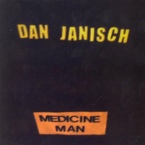 DAN JANISCH - MEDICINE MAN (CD)