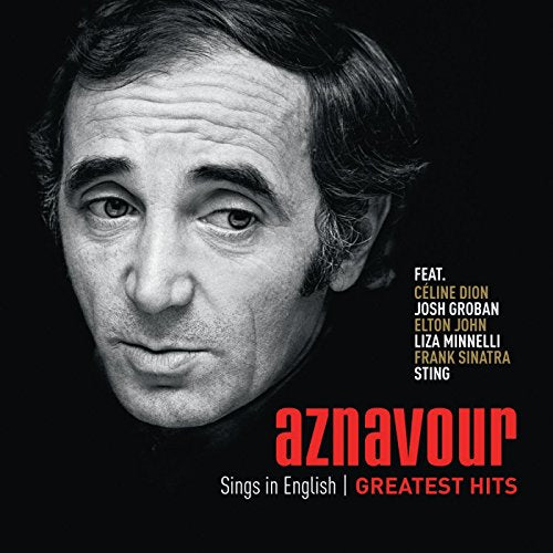 AZNAVOUR, CHARLES - SINGS IN ENGLISH: GREATEST HITS (CD)