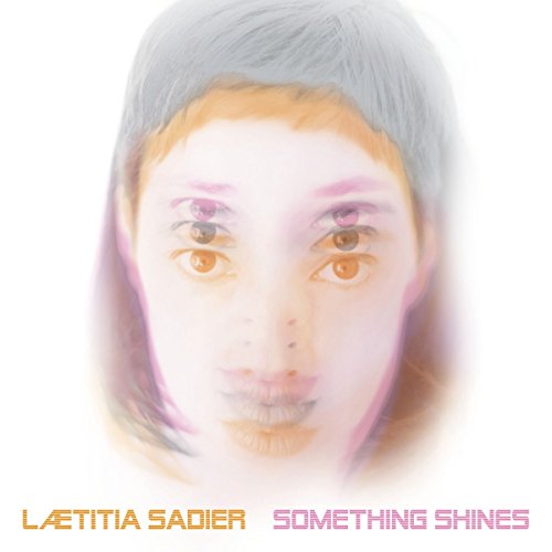 SADIER,LAETITIA - SOMETHING SHINES (VINYL)