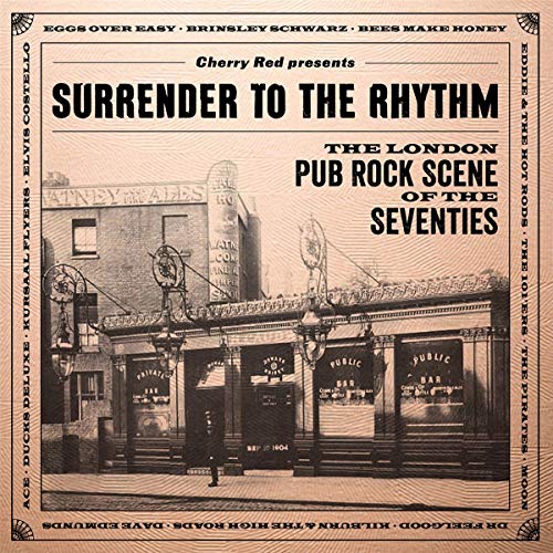 SURRENDER TO THE RHYTHM: LONDON PUB ROCK SCENE 70S - SURRENDER TO THE RHYTHM: LONDON PUB ROCK SCENE OF THE SEVENTIES /VARIOUS (CD)