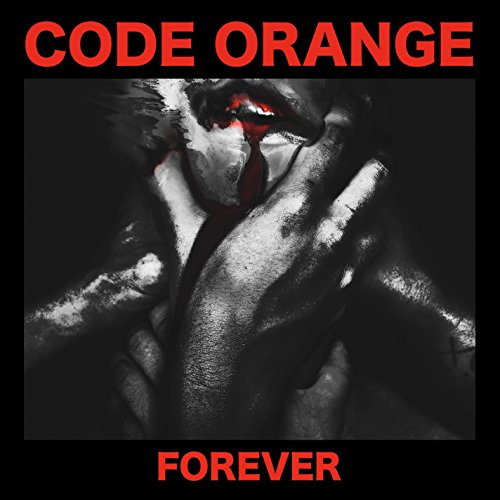 CODE ORANGE - FOREVER (EXPLICIT)(DL CARD) (VINYL)