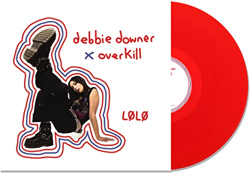 LL - DEBBIE DOWNER / OVERKILL (VINYL)