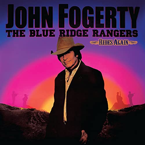 JOHN FOGERTY - THE BLUE RIDGE RANGERS RIDES AGAIN (CD)