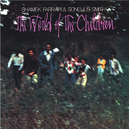 SHAMEK FARRAH & SONELIUS SMITH - THE WORLD OF THE CHILDREN (VINYL)