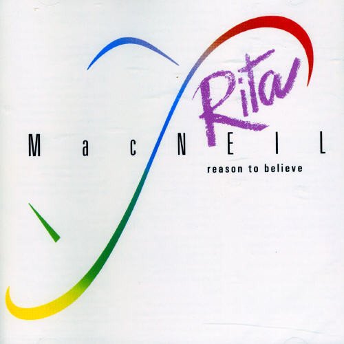 RITA MACNEIL - REASON TO BELIEVE (CD)