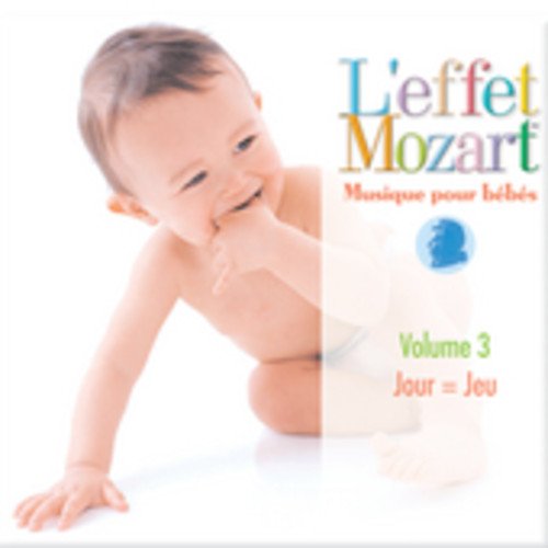 LEFFET MOZART & DON CAMPBELL - LEFFET MOZART & DON - MUSIQUE POUR BEBES - VOLUME 3 - JOUR) (CD)