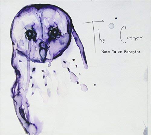 THE CORNER - NOTE TO AN ESCAPIST (CD)