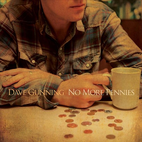 DAVE GUNNING - NO MORE PENNIES (CD)