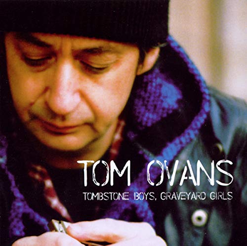 OVANS,TOM - TOMBSTONE BOYS GRAVEYARD GIRLS (CD)